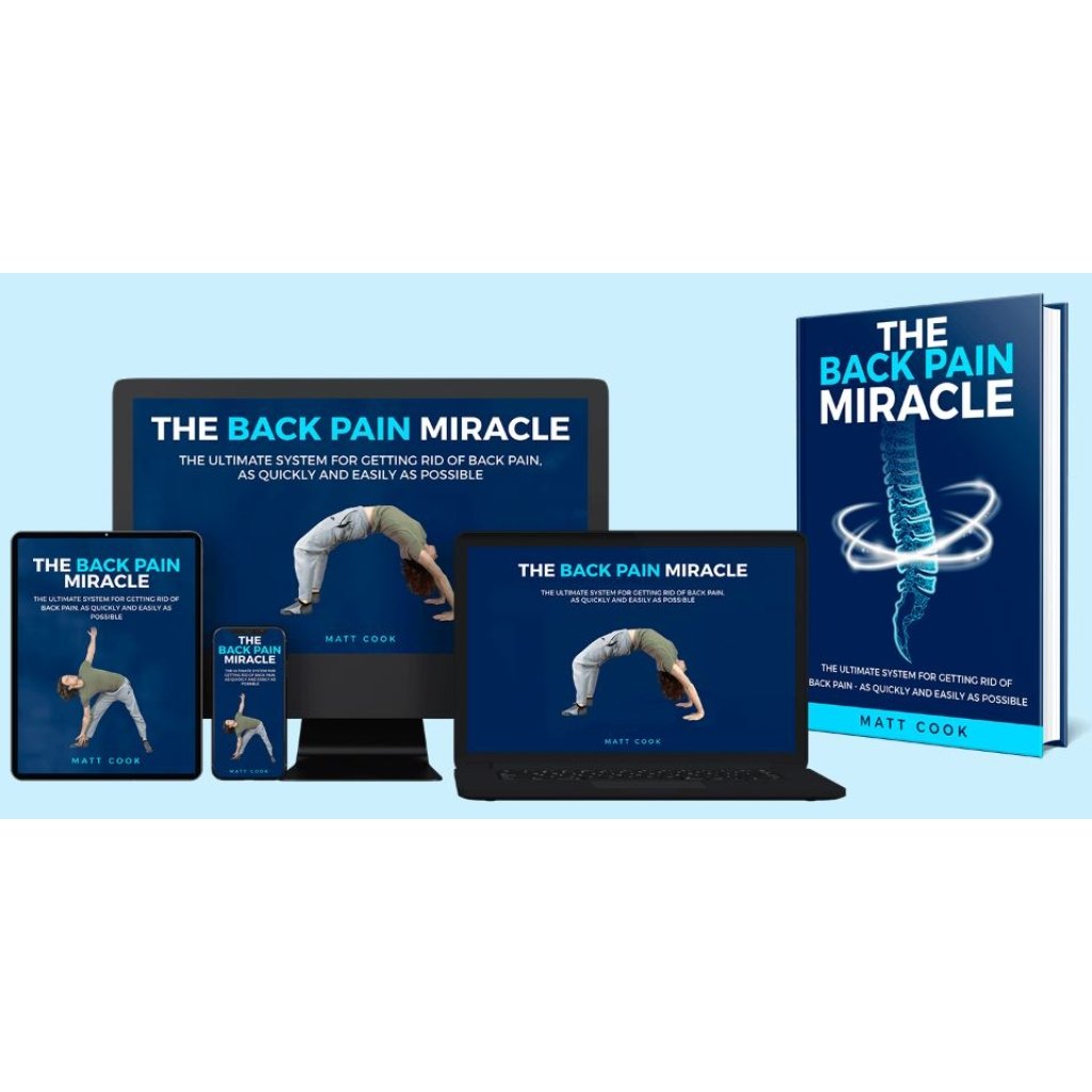 The Back Pain Miracle guidebook for relieving back pain naturally and effectively